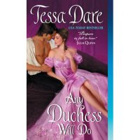Any Duchess Will Do- Tessa Dare